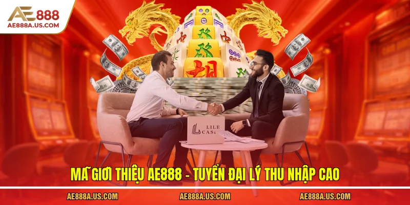 Mã giới thiệu AE888